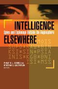 Intelligence Elsewhere: Spies and Espionage Outside the Anglosphere