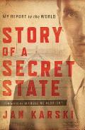 Story of a Secret State My Report to the World