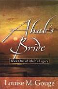 Ahabs Bride Book One Of Ahabs Legacy