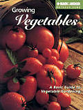 Growing Vegetables A Basic Guide To Vegetable