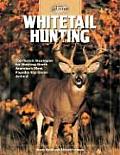 Whitetail Hunting Top Notch Strategies for Hunting North Americas Most Popular Big Game Animal