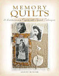 Memory Quilts 21 Heartwarming Projects