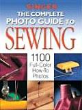 Complete Photo Guide to Sewing 1100 Full Color How To Photos
