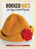 Hooked Hats: 20 Easy Crochet Projects