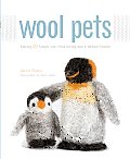 Wool Pets Making 20 Figures with Wool Roving & a Barbed Needle