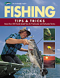Fishing Tips & Tricks More Than 500 Guide Tested Tips for Freshwater & Saltwater