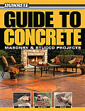 Quikrete Guide to Concrete: Masonry & Stucco Projects