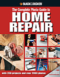 Black & Decker Complete Photo Guide to Home Repair