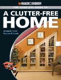 Complete Guide To A Clutter Free Home