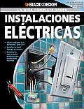 La Guia Completa sobre Instalaciones Electricas/ The Complete Guide to Wiring