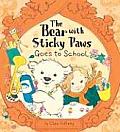Bear With Sticky Paws Goes To School