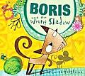 Boris & The Wrong Shadow