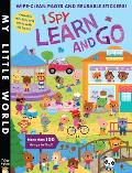 I Spy Learn and Go: Wipe-Clean Pages, Stickers and More Than 100 Things to Find!