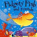 Fidgety Fish & Friends