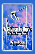 A Chance to Dare: The Don Bragg Story