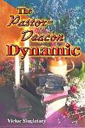 The Pastor-Deacon Dynamic