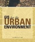 Gis For The Urban Environment