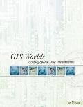 Gis Worlds Creating Spatial Data Infrast