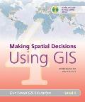 Making Spatial Decisions Using GIS A Workbook 1st Edition