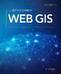Getting To Know Web Gis Third Edition