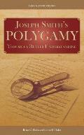 Joseph Smith's Polygamy: Toward a Better Understanding