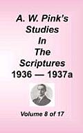 A W Pinks Studies in the Scriptures Volume 08
