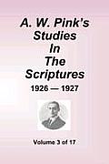 A.W. Pink's Studies in the Scriptures - 1926-27, Volume 3 of 17