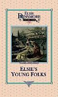 Elsie's Young Folks, Book 25