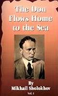 The Don Flows Home to the Sea: Volume One