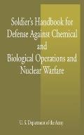 Soldier's Handbook for Defense Against Chemical and Biological Operations and Nuclear Warfare