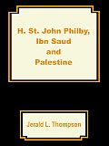 H. St. John Philby, IBN Saud and Palestine