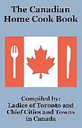 The Canadian Home Cook Book