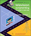 Gardners Guide To Television Scriptwriting