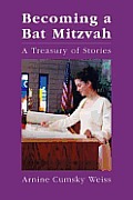 Becoming a Bat Mitzvah: A Treasury of Stories