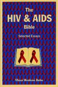 The HIV & AIDS Bible: Selected Essays