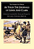 As Told The Journals Of Lewis & Clark