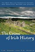 Course Of Irish History 4th Edition