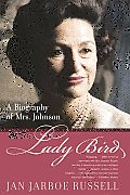 Lady Bird A Biography Of Mrs Johnson