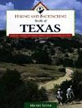 Hiking and Backpacking Trails of Texas: Walking, Hiking, and Biking Trails for All Ages and Abilities