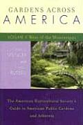 Gardens Across America, West of the Mississippi: The American Horticultural Society's Guide to American Public Gardens and Arboreta, Volume II