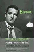 Kerouac: His Life and Work