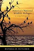 Americas National Wildlife Refuges A Complete Guide