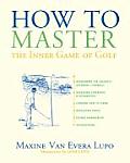 How to Master the Inner Game of Golf