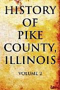 History of Pike County, Illinois: Volume 2
