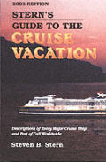 Sterns Guide To The Cruis Vacation 2003