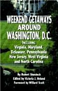 Weekend Getaways Around Washington DC Including Virginia Maryland Delaware New Jersey West Virginia & North Carolina