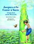 Jacques Et La Canne ? Sucre: A Cajun Jack and the Beanstalk