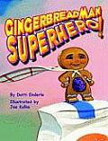 Gingerbread Man Superhero