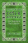 Mysterious Celtic Mythology in American Folklore