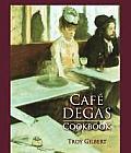 Restaurant Cookbooks||||Café Degas Cookbook